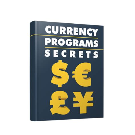 Currency Programs Secrets