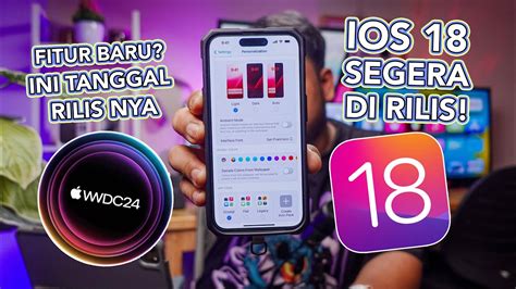 IOS 18 Confirmed Catat Tanggal Rilis Nya Banyak Fitur Baru YouTube