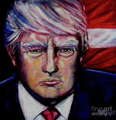 The Strength Of President Donald J Trump Painting By Misty Smith Fine