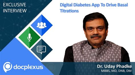 Digital Diabetes App To Drive Basal Titrations By Dr Uday Phadke Youtube