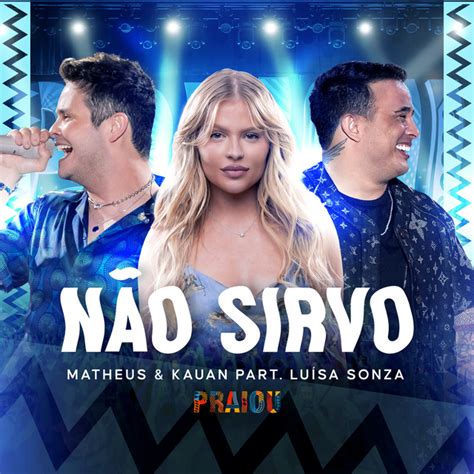 Não Sirvo Ao Vivo Single by Matheus Kauan Spotify