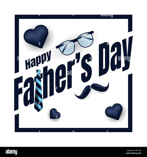 Happy Father S Day Card With Glasses Mustache Necktie And Heart