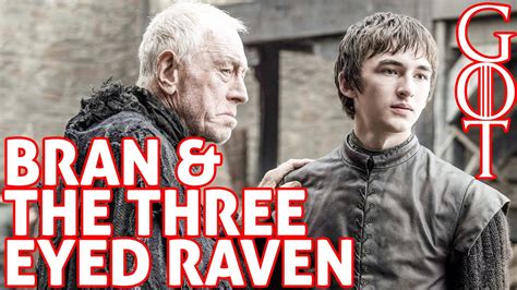 Bran And The Three Eyed Raven [game Of Thrones] Youtube