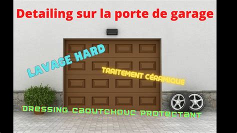 Comment Nettoyer Sa Porte De Garage YouTube