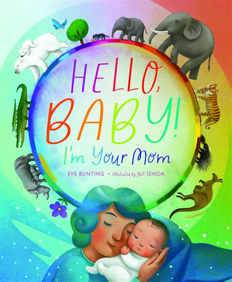 Hello, Baby!: I’m Your Mom | San Francisco Book Review