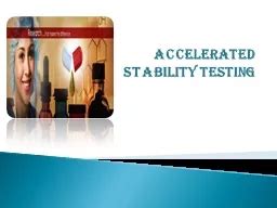 Ppt Accelerated Stability Testing Powerpoint Presentation