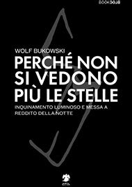 Perché non si vedono più le stelle Wolf Bukowski 2022