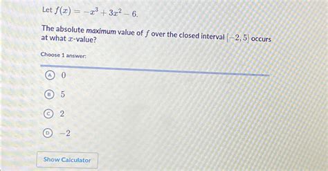 Solved Let F X X3 3x2 6the Absolute Maximum Value Of F