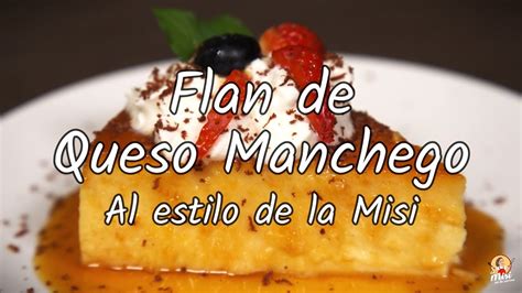 Flan De Queso Manchego YouTube