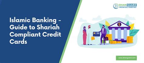 Islamic Banking – Your Guide to Shariah Compliant Credit Cards