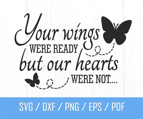 Your Wings Were Ready But Our Hearts Were Not Svg Memorial Etsy Canada