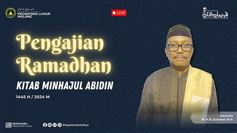 Live Pengajian Ramadan Kitab Minhajul Abidin Hal Bersama