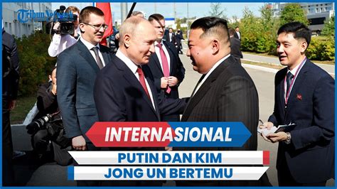 Momen Langka Putin Bertemu Kim Jong Un Di Situs Roket Luar Angkasa