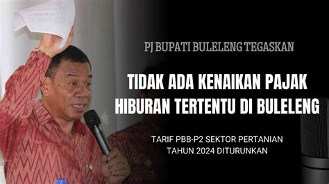 Pj Bupati Lihadnyana Tidak Ada Kenaikan Pajak Hiburan Tertentu Di