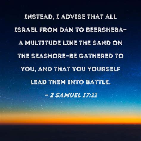 2 Samuel 1711 Instead I Advise That All Israel From Dan To Beersheba