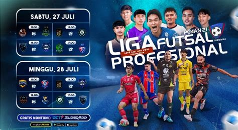 Jadwal Pertandingan Liga Futsal Pekan Ke 21 Saksikan Di Rcti Superapp