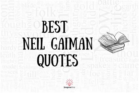 Best Neil Gaiman Quotes to Inspire Writers and Readers