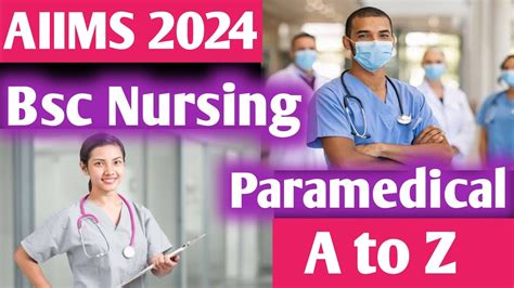 Aiims Bsc Nursing And Paramedical Exam A To Z Bsc Nursing