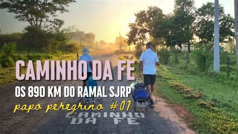 Caminho da Fé e os 894 km do ramal de São José do Rio Preto YouTube