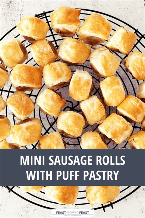 Puff Pastry Sausage Rolls So Easy Feast Glorious Feast