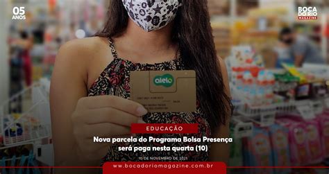 Nova Parcela Do Programa Bolsa Presença Será Paga Nesta Quarta 10