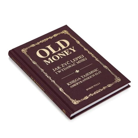 Książka Old Money Byron Tully M Publishing