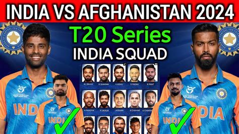 India Vs Afghanistan T20 Squad 2024 Ind Vs Afg T20 Series 2023 Ind