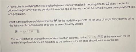 Solved A Researcher Is Analyzing The Relationship Between