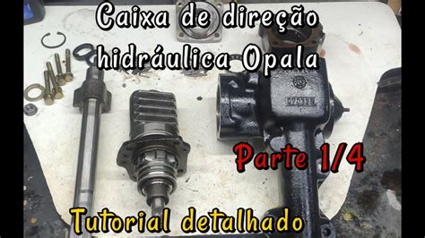 Tutorial Caixa De Dire O Hidr Ulica Opala V Deo Manuten O E