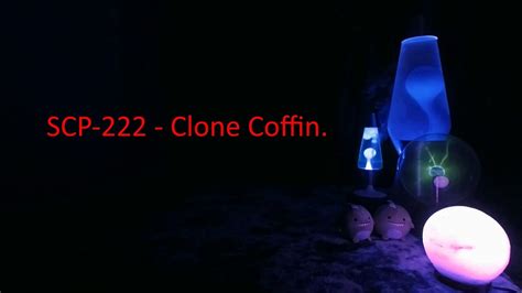 Scp 222 Clone Coffin Youtube