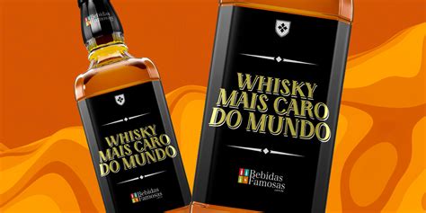 Whisky Mais Caro Do Mundo Bebidas Famosas Blog