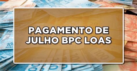 PAGAMENTO DE JULHO BPC LOAS Confira o calendário Jornal JF