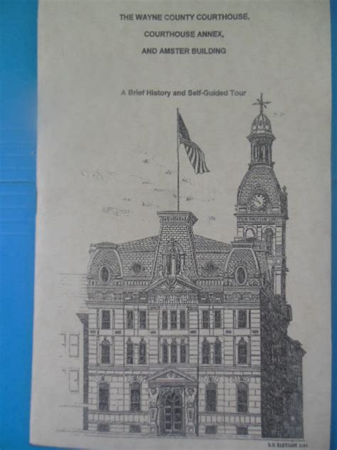 The Wayne County Courthouse, Courthouse Annex, and Amster Building: A ...