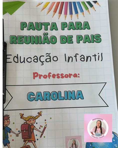 Pauta reunião de pais Professora Carolina Palhas Reunião de pais