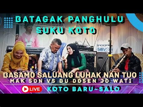 YO SINGGALANG DI MULAI BAITU ADAIK SALUANG LUHAK NAN TUO DI ACARA