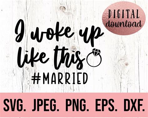 I Woke Up Like This Married Svg Bride Clipart Miss To Mrs Etsy