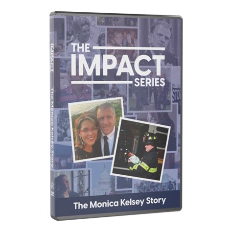 Afa Resource Center The Impact Series The Monica Kelsey Story