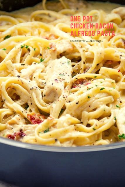 One Pot Chicken Bacon Alfredo Pasta Easy All Recipes