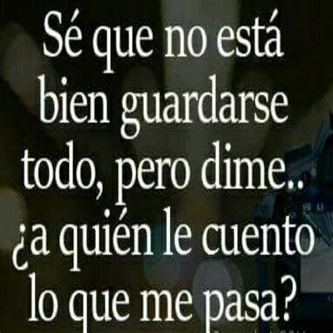 Pin De Denisse Ssnchez En Whatsapp Frases Bonitas Frases Sabias