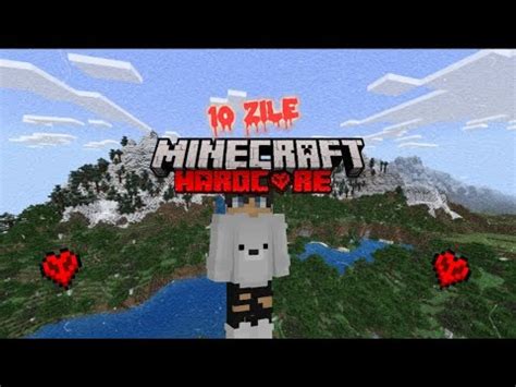 supraviețuiesc 10 zile in minecraft hardcore YouTube