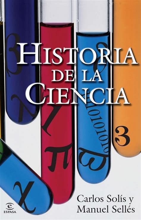 · Historia De La Ciencia · Sellés García Manuel A Solís Carlos