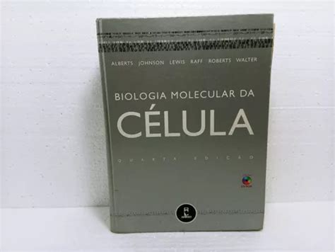 Livro Biologia Molecular Da Célula Alberts Johnson Lewis Raff