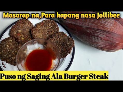 PUSO NG SAGING ALA BURGER STEAK TIPID RECIPE FOR THIS PANDEMIC TIME