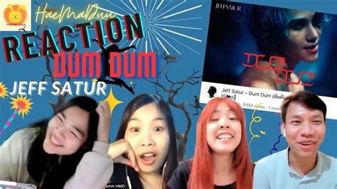 Reaction Jeff Satur Dum Dum ดมดม Official Music Video l แหมา