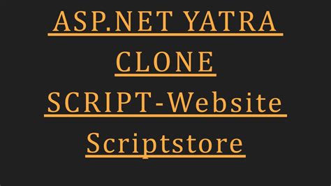 Ppt Best Yatra Clone Script Scriptstore In Powerpoint Presentation