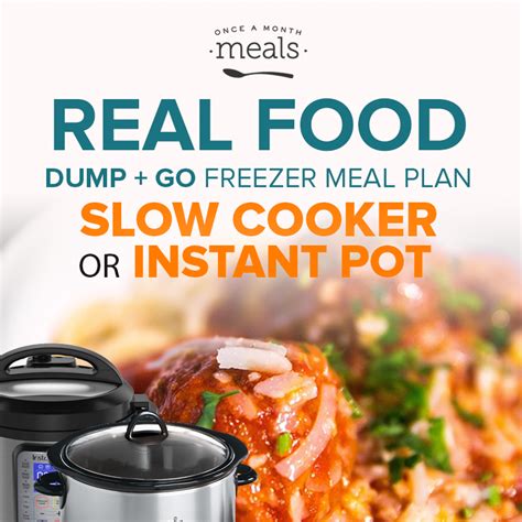 N Real Food Instant Pot Or Slow Cooker Meal Plan Once A Month Meals