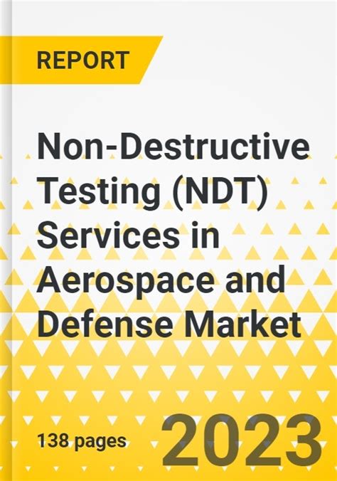 Non Destructive Testing Ndt Services In Aerospace And Defense Market