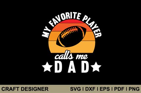 My Favorite Player Calls Me Dad Svg File Graphic By Craft Designer