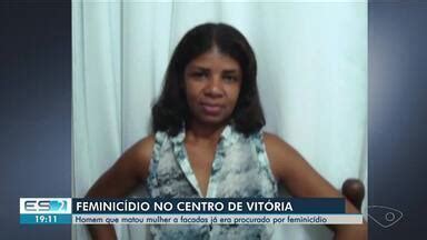 Boa Noite Espírito Santo Homem que matou mulher no Centro de Vitória