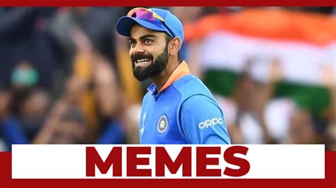 Virat Kohlis Viral Memes On The Internet